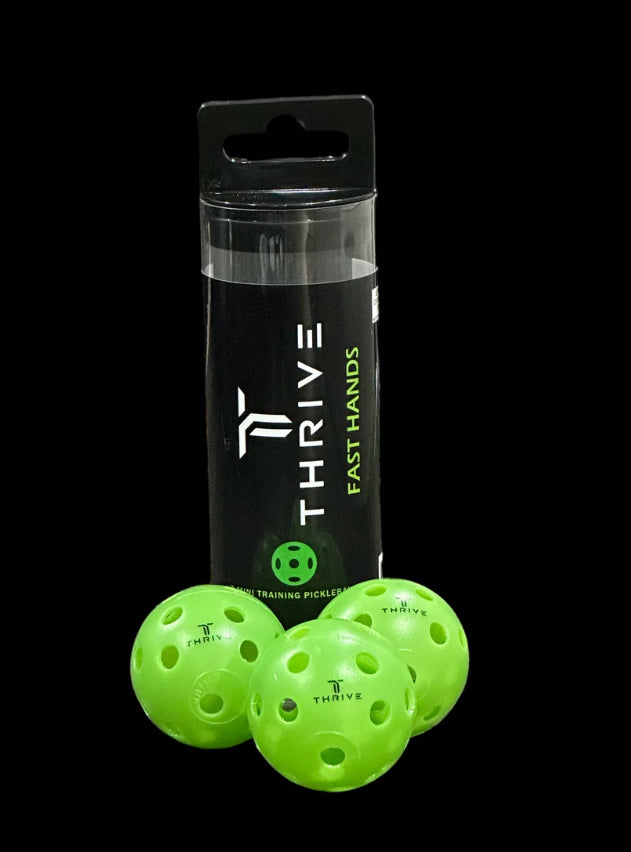 THRIVE PICKLEBALL
Fast Hands